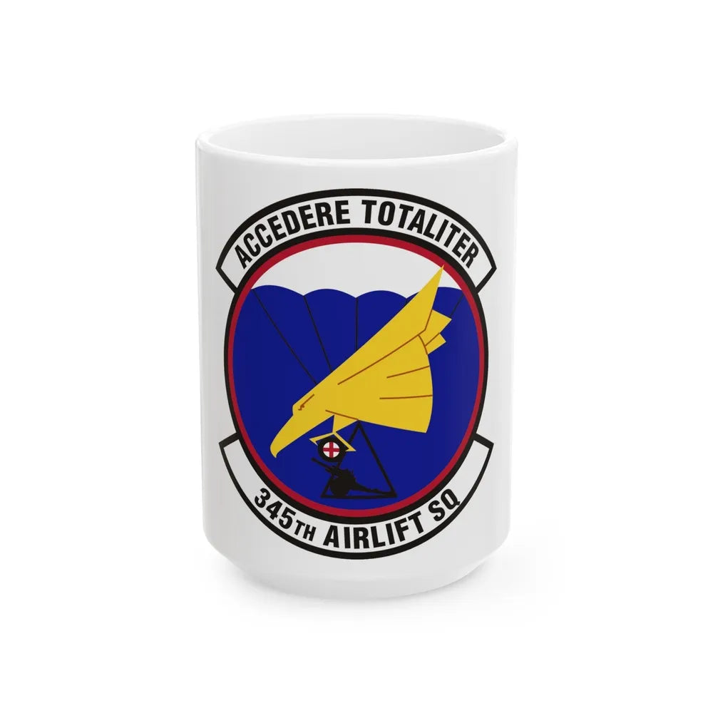 345th Airlift Squadron (U.S. Air Force) White Coffee Mug-15oz-Go Mug Yourself