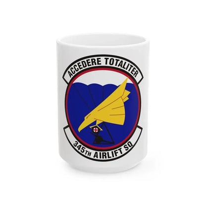 345th Airlift Squadron (U.S. Air Force) White Coffee Mug 15oz - Go Mug Yourself