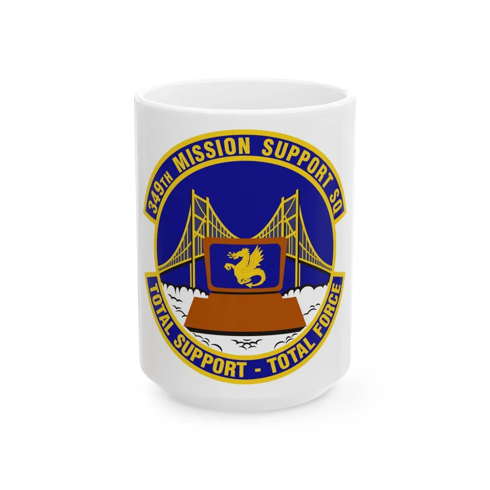 349th Mission Support Squadron (U.S. Air Force) White Coffee Mug-15oz-Go Mug Yourself