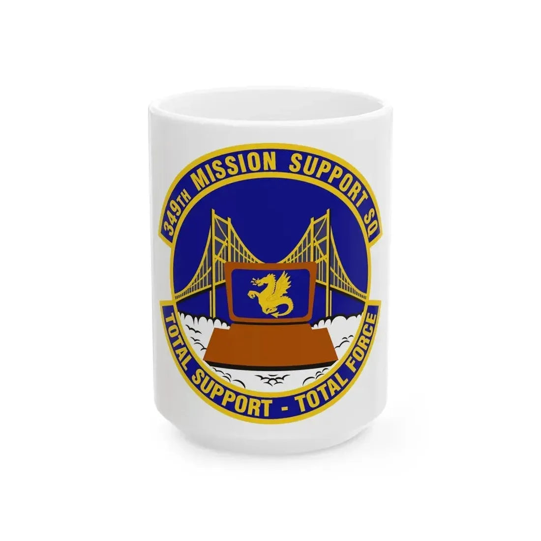 349th Mission Support Squadron (U.S. Air Force) White Coffee Mug 15oz - Go Mug Yourself