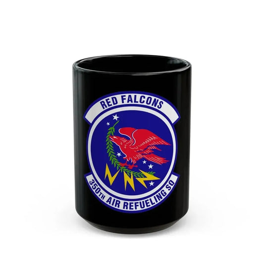 350 Air Refueling Squadron AMC (U.S. Air Force) Black Coffee Mug 15oz - Go Mug Yourself