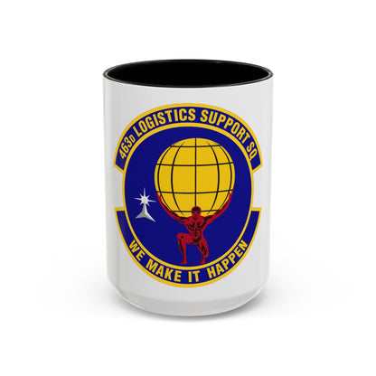 463d Logistics Support Squadron (U.S. Air Force) Accent Coffee Mug