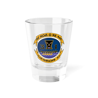 Ke Koa O Ke Kai DESRON 31 (U.S. Navy) Shot Glass 1.5oz
