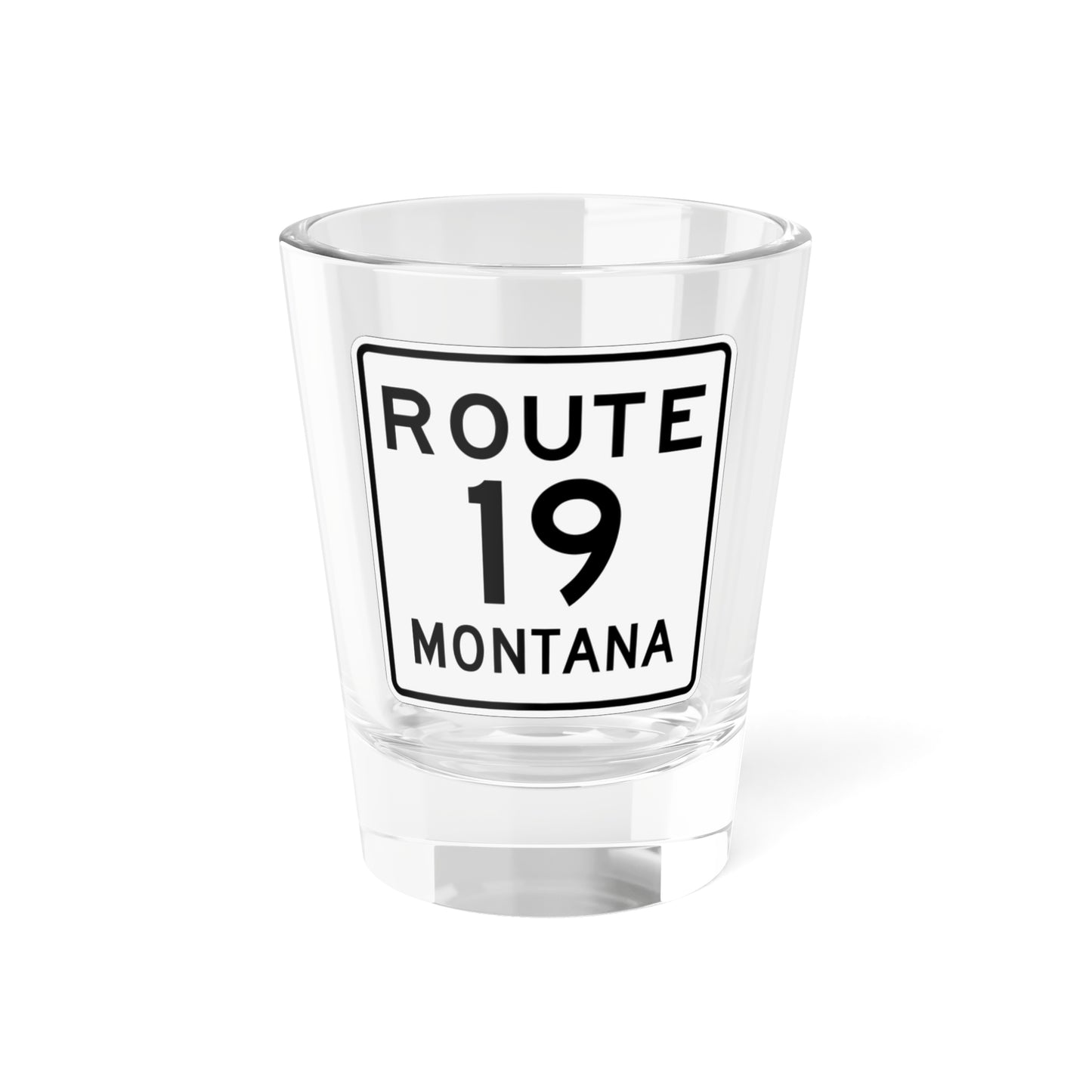 MT-19 1948 (Montana) (Road Sign) Shot Glass 1.5oz