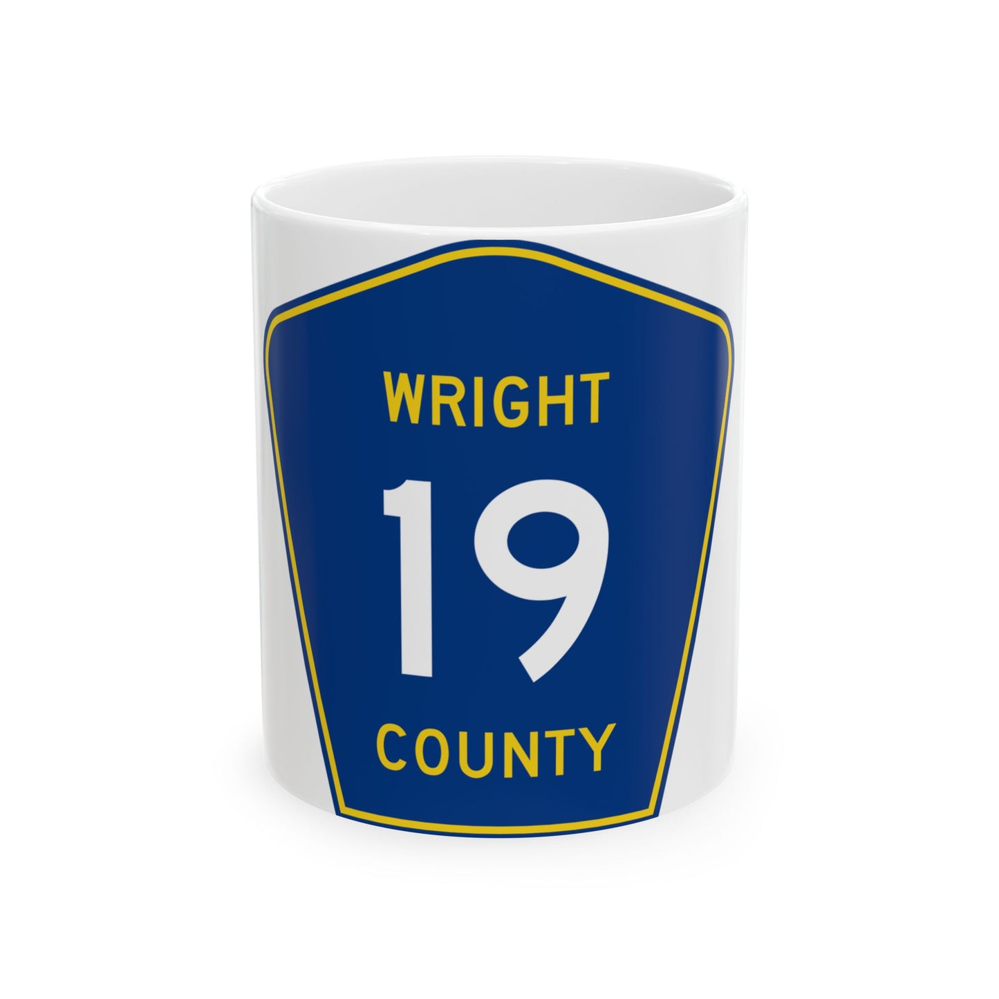Wright County Route 19 (Minnesota) (Road Sign) White Coffee Mug-11oz-Go Mug Yourself