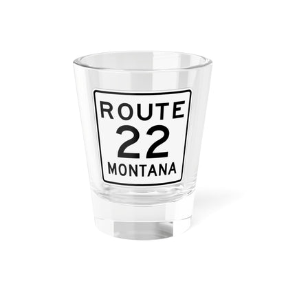MT-22 1948 (Montana) (Road Sign) Shot Glass 1.5oz