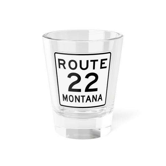 MT-22 1948 (Montana) (Road Sign) Shot Glass 1.5oz