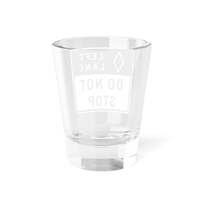 MUTCD-CA R88 (California) (Road Sign) Shot Glass 1.5oz