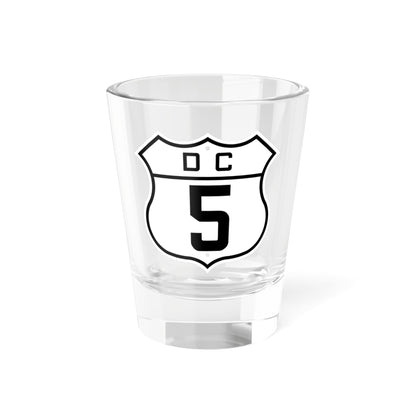 DC-5 (Washington D.C.) (Road Sign) Shot Glass 1.5oz