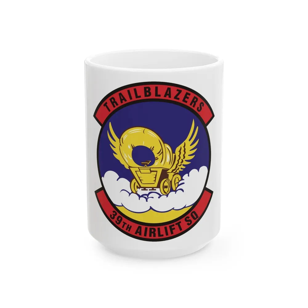 39th Airlift Squadron (U.S. Air Force) White Coffee Mug-15oz-Go Mug Yourself