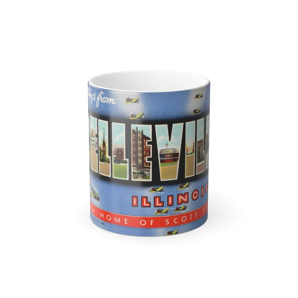 Greetings from Belleville Illinois home of Scott Field (Greeting Postcards) Color Changing Mug 11oz-Go Mug Yourself