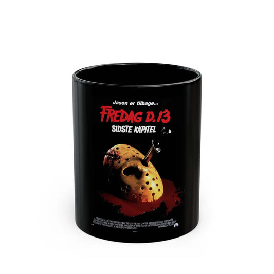 FRIDAY THE 13TH - THE FINAL CHAPTER (DANISH) 1984 Movie Poster - Black Coffee Mug-11oz-Go Mug Yourself