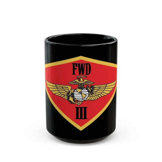3rd MAW FWD (USMC) Black Coffee Mug 15oz - Go Mug Yourself