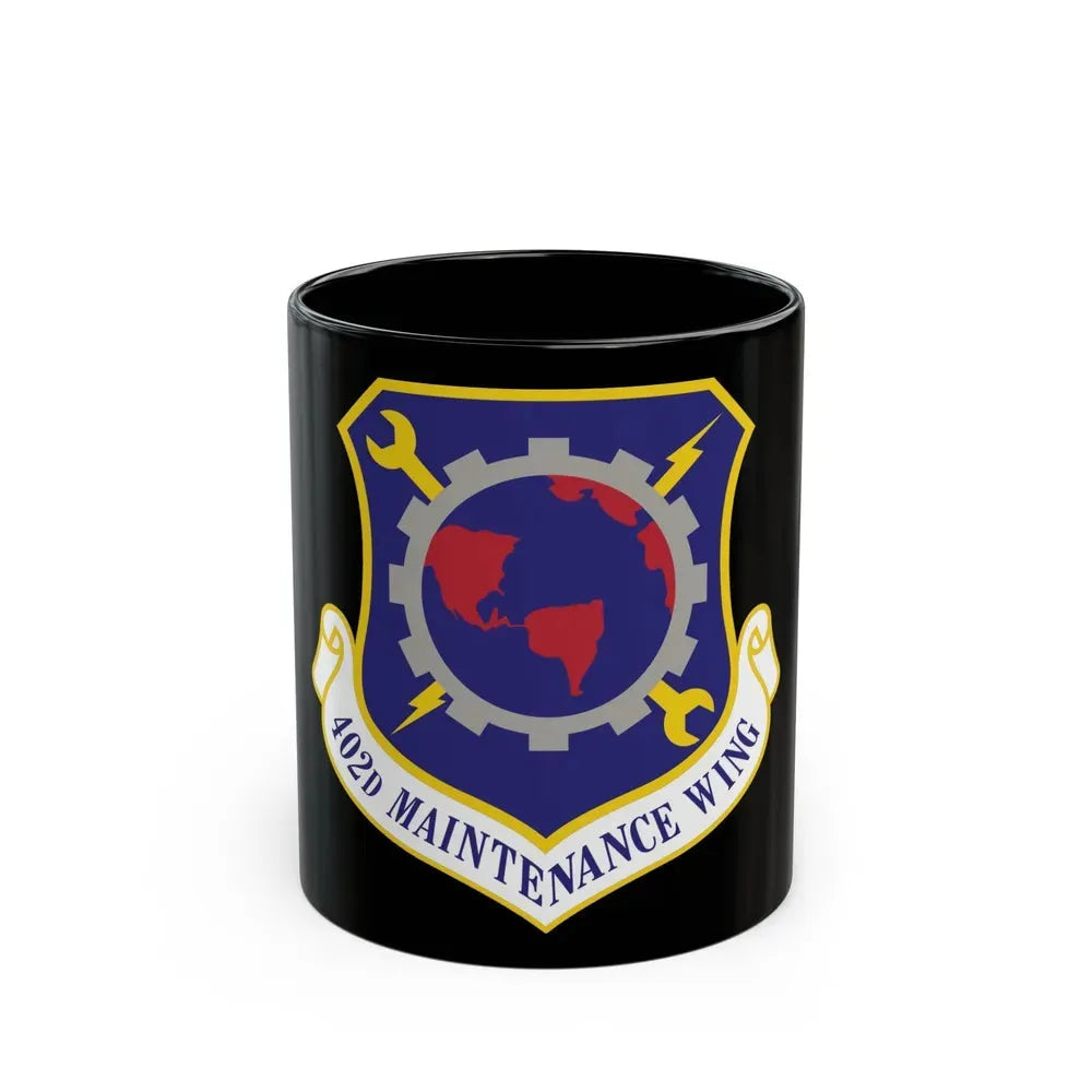 402d Maintenance Wing (U.S. Air Force) Black Coffee Mug 11oz - Go Mug Yourself