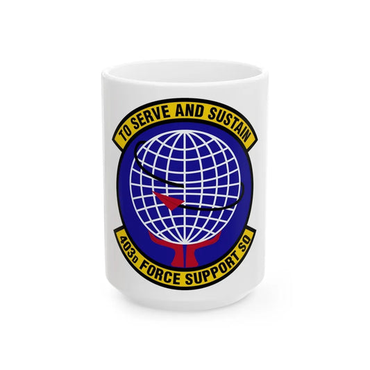 403 Force Support Squadron AFRC (U.S. Air Force) White Coffee Mug-15oz-Go Mug Yourself