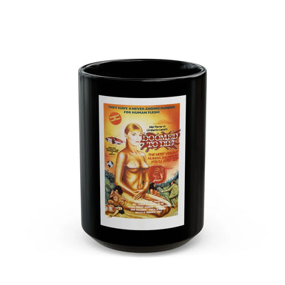 DOOMED TO DIE (EATEN ALIVE) 1980 Movie Poster - Black Coffee Mug-15oz-Go Mug Yourself