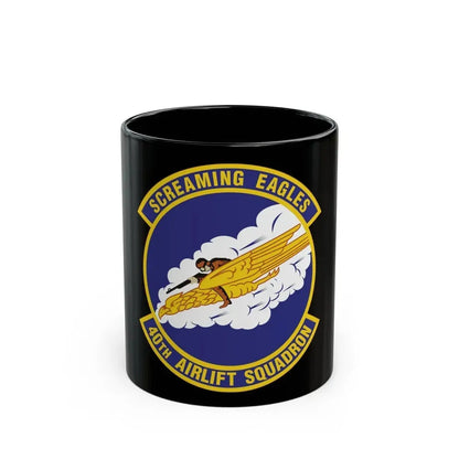 40th Airlift Squadron (U.S. Air Force) Black Coffee Mug 11oz - Go Mug Yourself