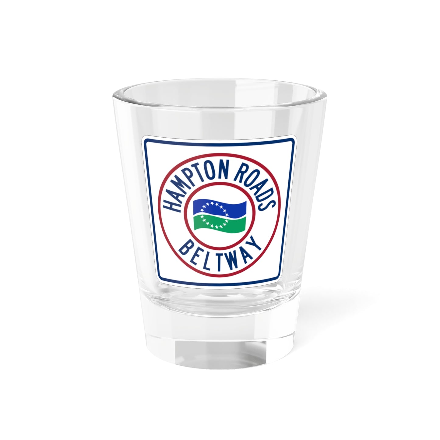Hampton Roads Beltway (Virginia) (Road Sign) Shot Glass 1.5oz