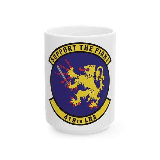 419th Logistics Readiness Squadron (U.S. Air Force) White Coffee Mug-15oz-Go Mug Yourself