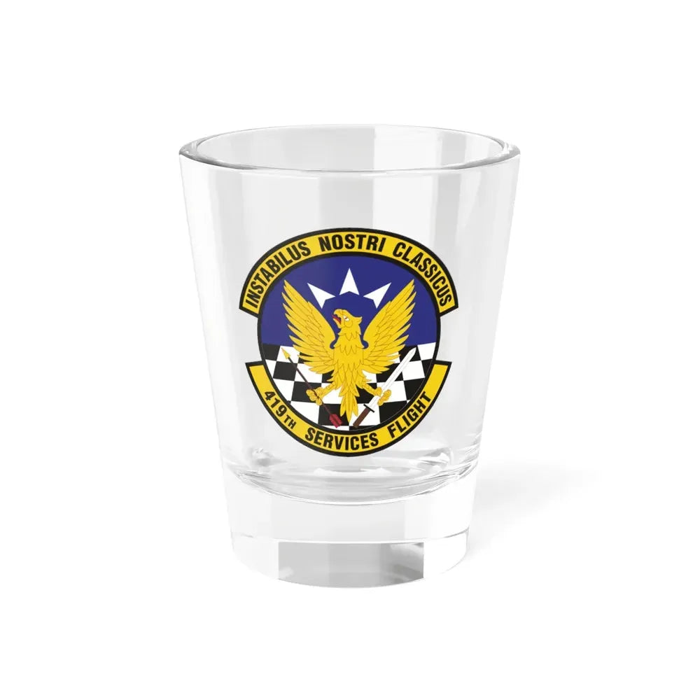 419th Services Flight (U.S. Air Force) Shot Glass 1.5oz 1.5oz - Go Mug Yourself