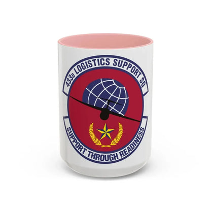 433d Logistics Support Squadron (U.S. Air Force) Accent Coffee Mug 15oz Pink - Go Mug Yourself