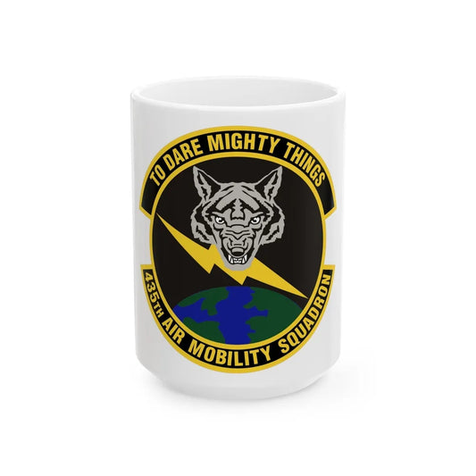 435th Air Mobility Squadron (U.S. Air Force) White Coffee Mug-15oz-Go Mug Yourself