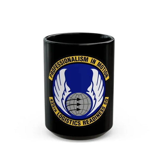 435th Logistics Readiness Squadron (U.S. Air Force) Black Coffee Mug 15oz - Go Mug Yourself