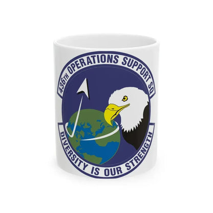 436th Operations Support Squadron (U.S. Air Force) White Coffee Mug 11oz - Go Mug Yourself