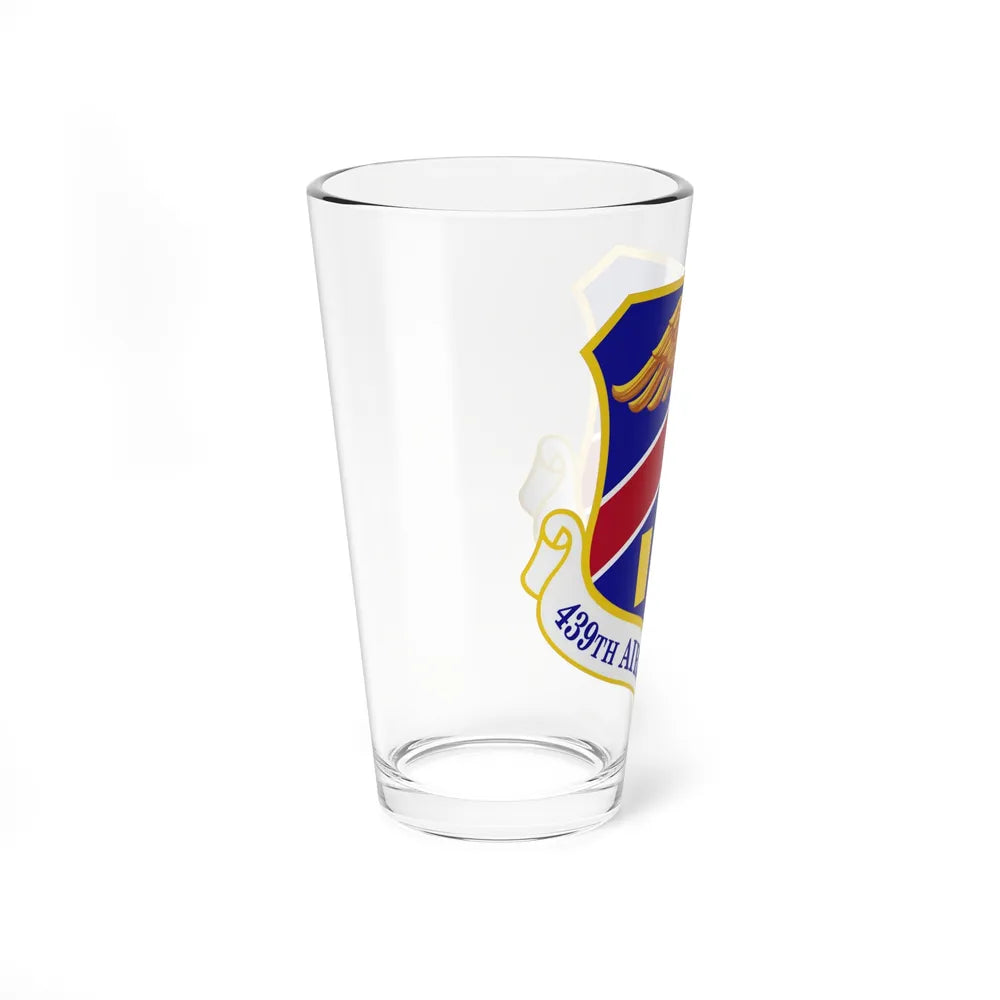 439th Airlift Wing (U.S. Air Force) Pint Glass 16oz-Go Mug Yourself