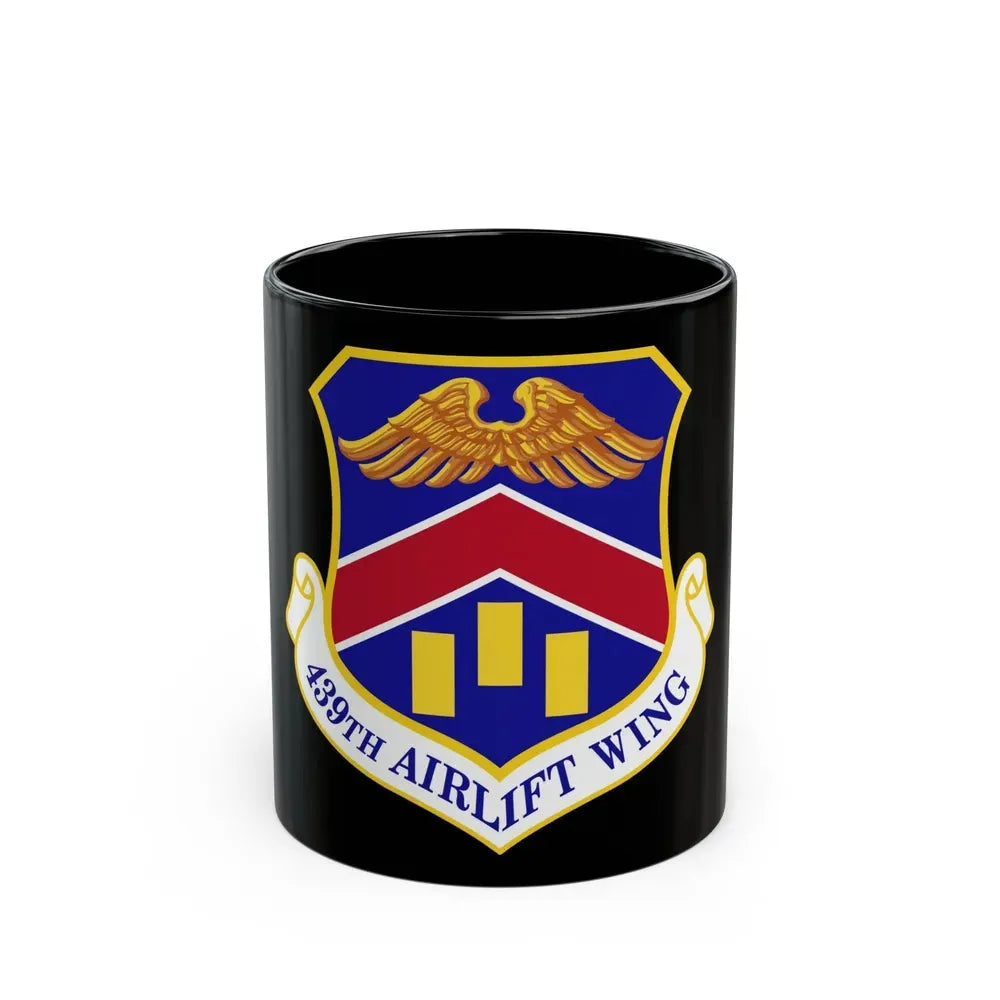 439th Airlift Wing (U.S. Air Force) Black Coffee Mug 11oz - Go Mug Yourself