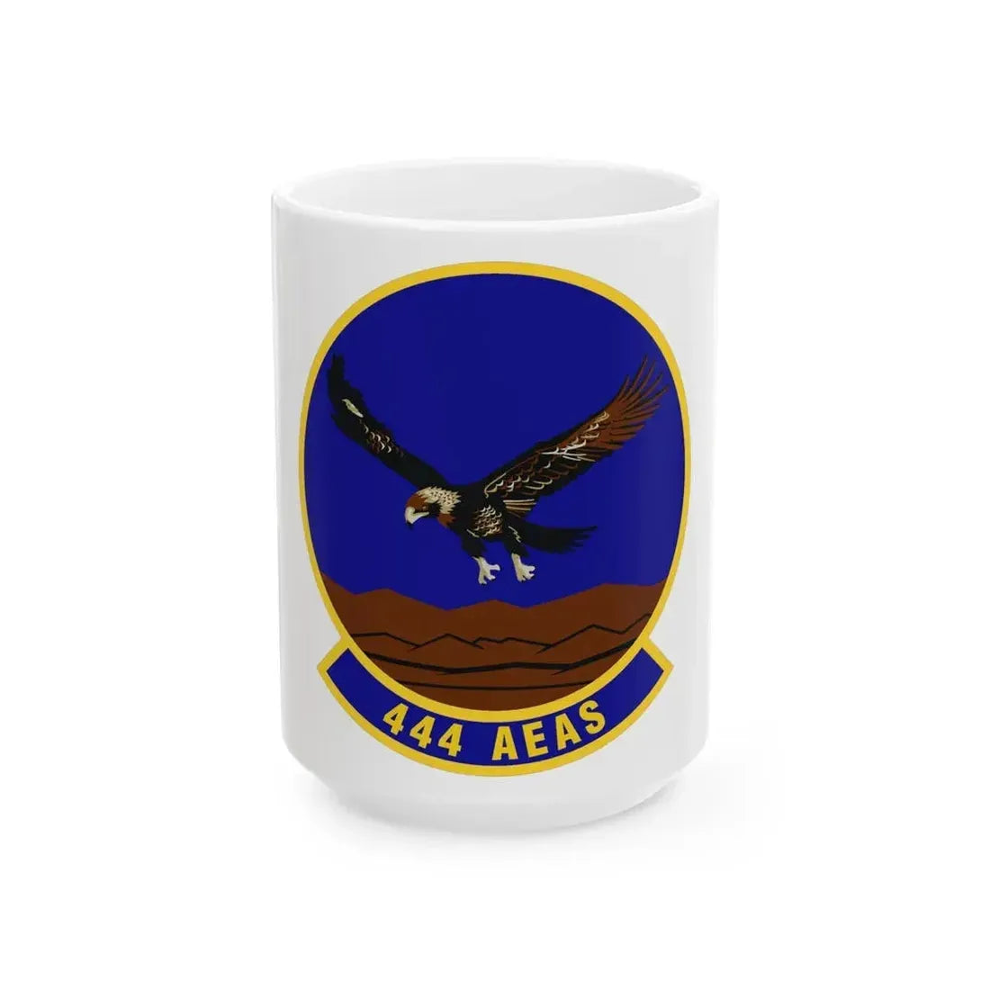 444th Air Expeditionary Advisory Squadron (U.S. Air Force) White Coffee Mug - Go Mug Yourself