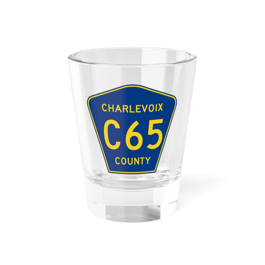 Charlevoix County C-65 (Michigan) (Road Sign) Shot Glass 1.5oz