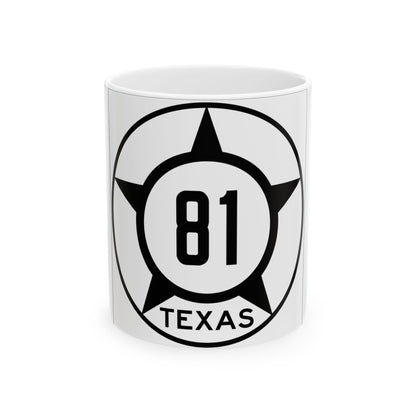 Old Texas 81 (Texas) (Road Sign) White Coffee Mug
