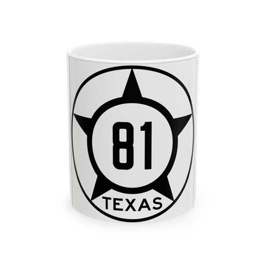 Old Texas 81 (Texas) (Road Sign) White Coffee Mug
