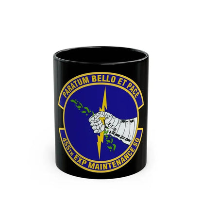 455th Expeditionary Maintenance Squadron (U.S. Air Force) Black Coffee Mug 11oz - Go Mug Yourself