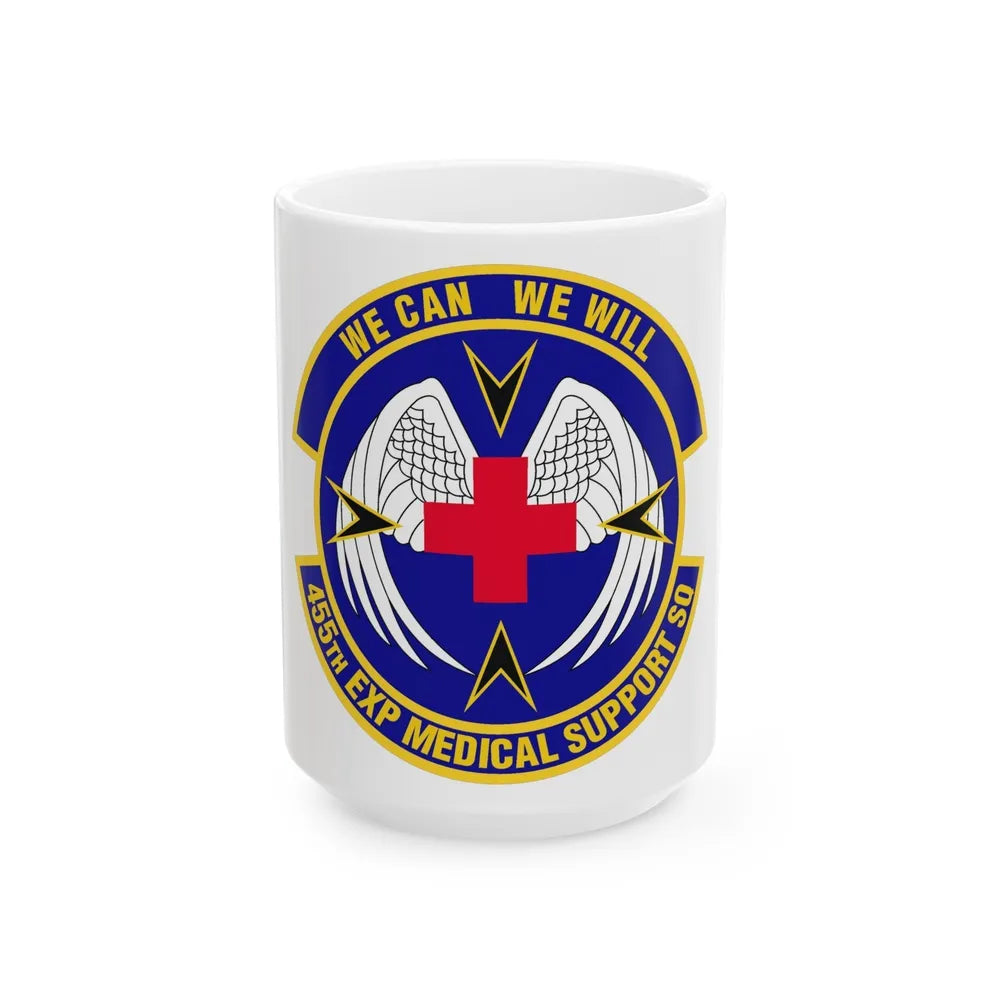 455th Expeditionary Medical Support Squadron (U.S. Air Force) White Coffee Mug-15oz-Go Mug Yourself