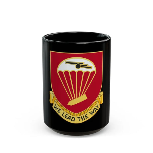 456th Airborne Field Artillery Battalion (U.S. Army) Black Coffee Mug-15oz-Go Mug Yourself