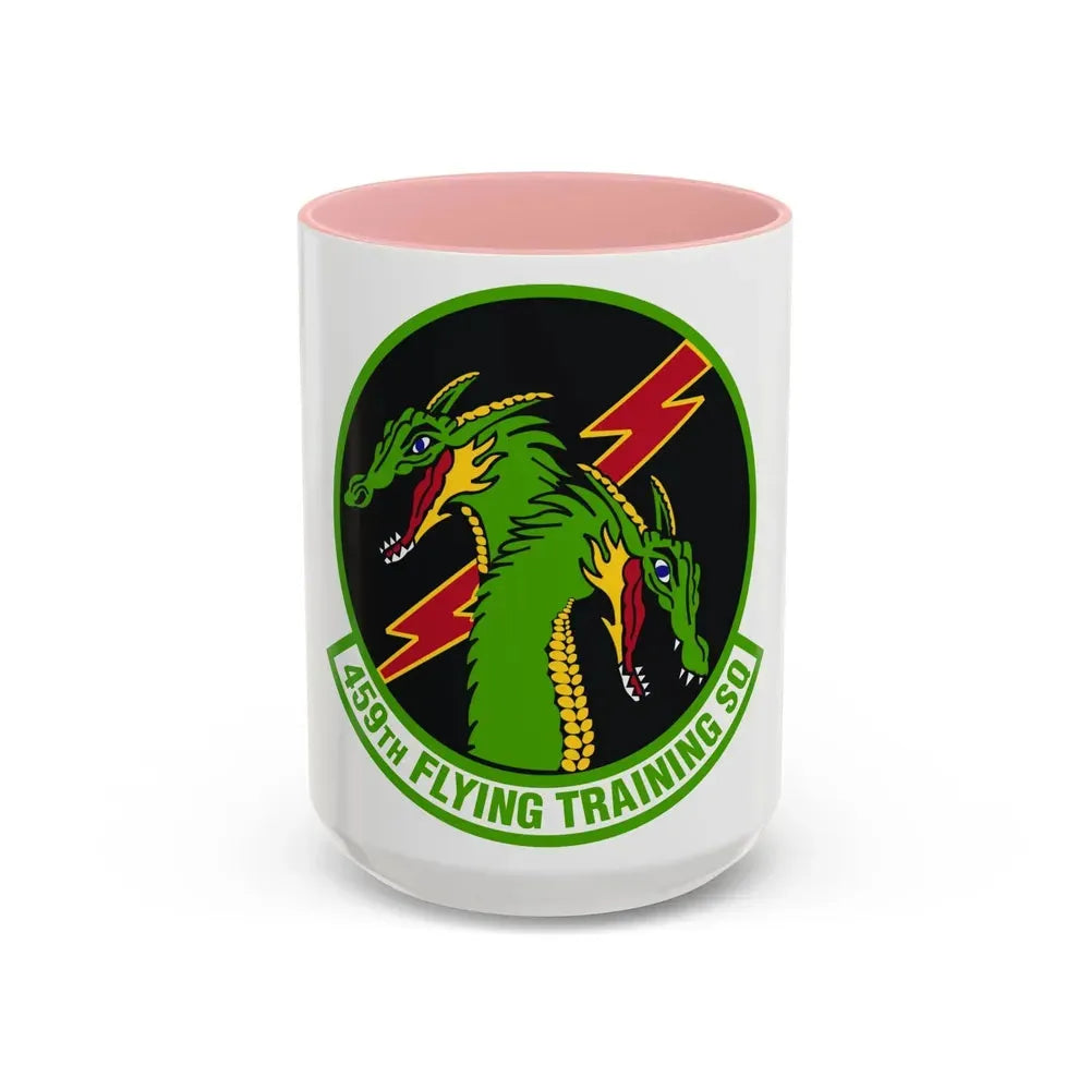 459th Flying Training Squadron (U.S. Air Force) Accent Coffee Mug 15oz Pink - Go Mug Yourself