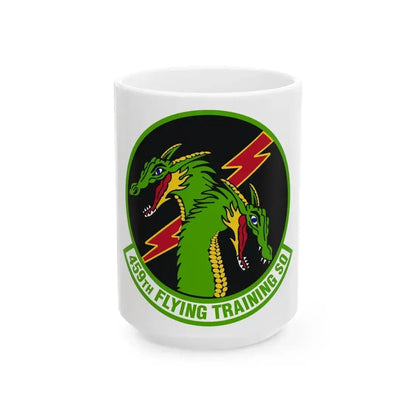 459th Flying Training Squadron (U.S. Air Force) White Coffee Mug 15oz - Go Mug Yourself
