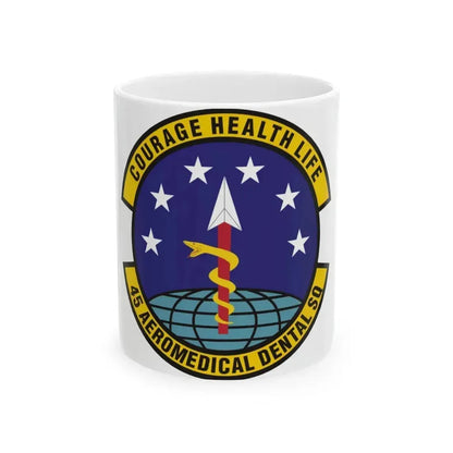 45th Aeromedical Dental Squadron (U.S. Air Force) White Coffee Mug 11oz - Go Mug Yourself