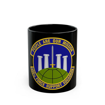 460 Force Support Squadron AFSPC (U.S. Air Force) Black Coffee Mug-11oz-Go Mug Yourself