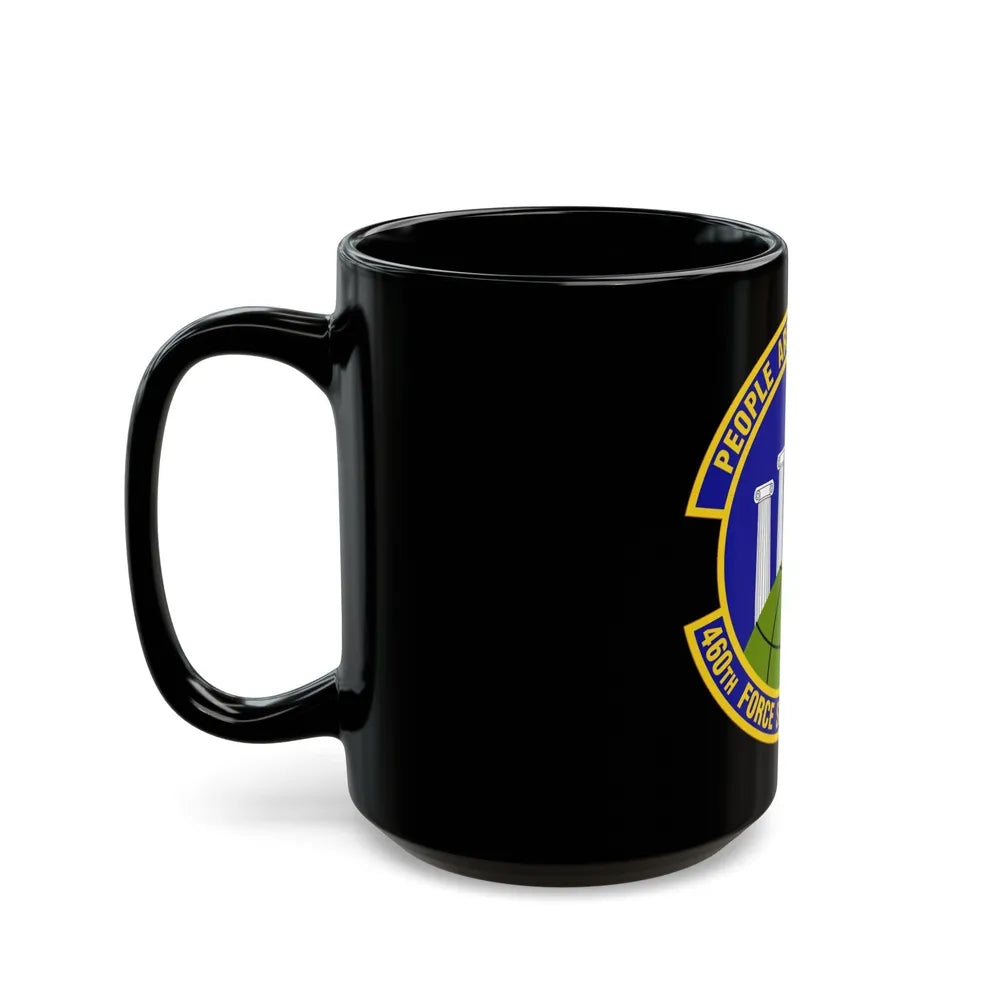 460 Force Support Squadron AFSPC (U.S. Air Force) Black Coffee Mug-Go Mug Yourself