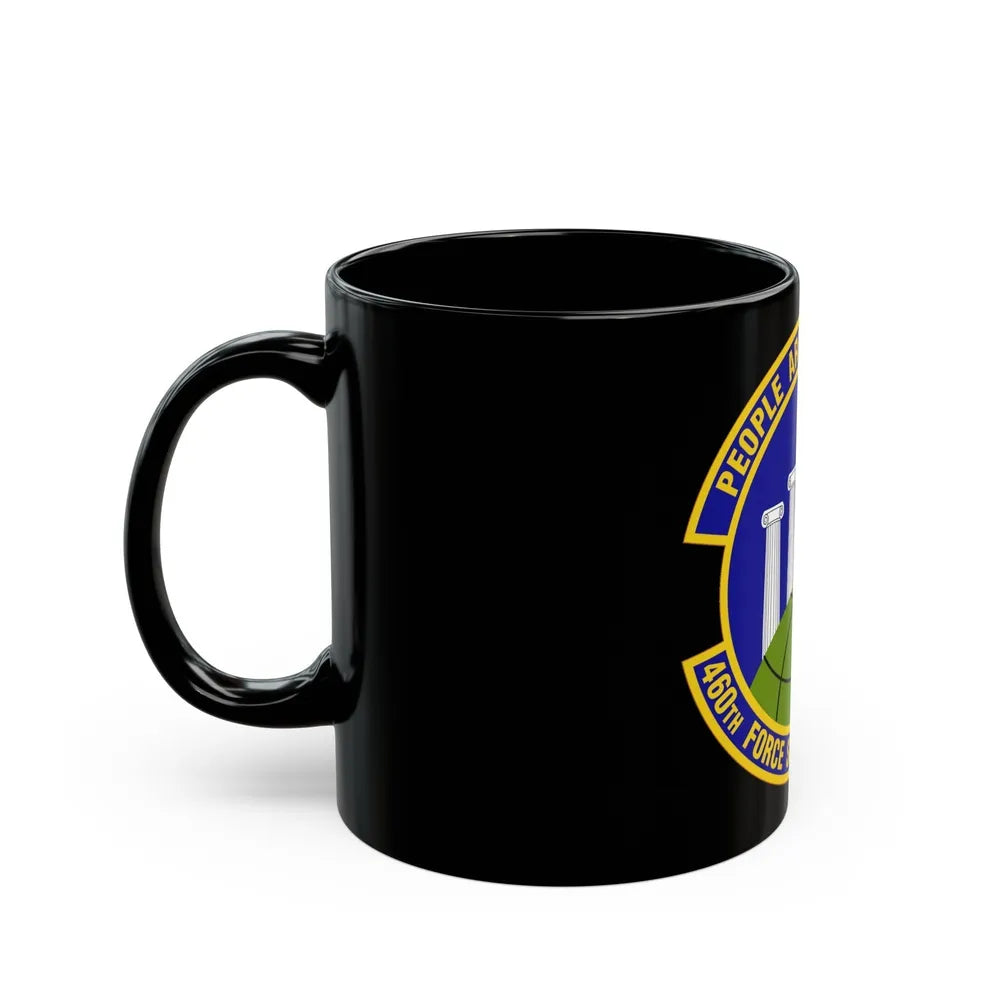 460 Force Support Squadron AFSPC (U.S. Air Force) Black Coffee Mug-Go Mug Yourself