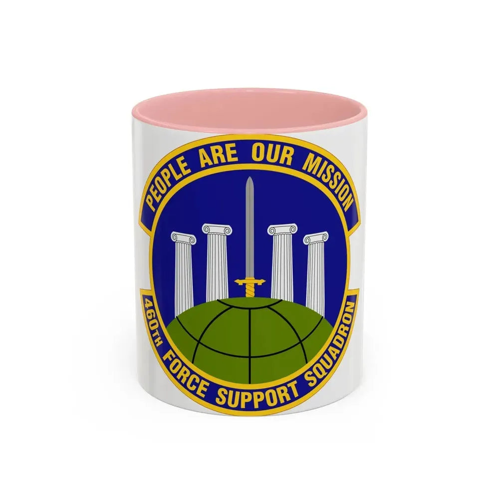 460 Force Support Squadron AFSPC (U.S. Air Force) Accent Coffee Mug 11oz Pink - Go Mug Yourself