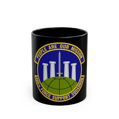 460 Force Support Squadron AFSPC (U.S. Air Force) Black Coffee Mug 11oz - Go Mug Yourself