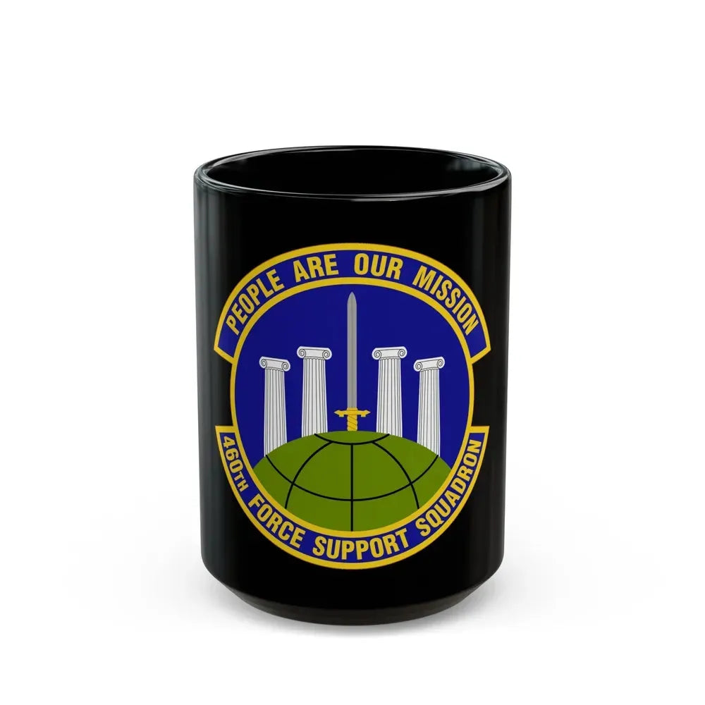 460 Force Support Squadron AFSPC (U.S. Air Force) Black Coffee Mug 15oz - Go Mug Yourself