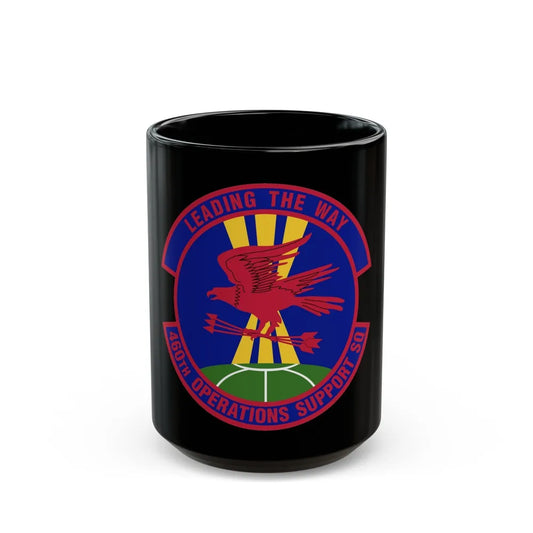 460 Operations Support Squadron USSF (U.S. Air Force) Black Coffee Mug-15oz-Go Mug Yourself