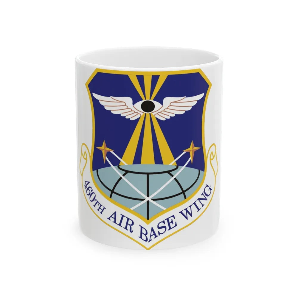 460th Air Base Wing (U.S. Air Force) White Coffee Mug-11oz-Go Mug Yourself