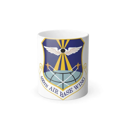 460th Air Base Wing (U.S. Air Force) Color Changing Coffee Mug 11oz - Go Mug Yourself