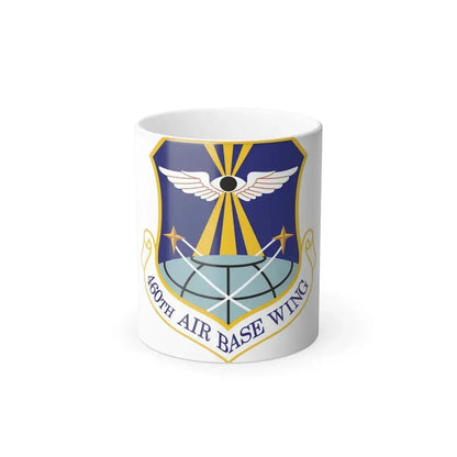 460th Air Base Wing (U.S. Air Force) Color Changing Coffee Mug 11oz - Go Mug Yourself